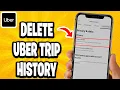 How To Delete Uber Trip History