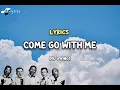 DEL VIKINGS - COME GO WITH ME LYRICS