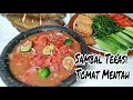 Download Lagu Resep Sambal Terasi Tomat Mentah • Pedasnya Bikin \