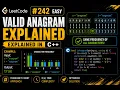 LeetCode 242 - Valid Anagram Explained in C Hashing Easy Problem