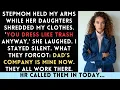 Stepmom Held Me While Her Daughters Destroyed My Clothes You Dress Like Trash