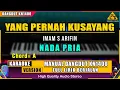 Download Lagu YANG PERNAH KU SAYANG - IMAM S ARIFIN KARAOKE DANGDUT (NADA PRIA)