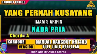 Download YANG PERNAH KU SAYANG - IMAM S ARIFIN KARAOKE DANGDUT (NADA PRIA) MP3