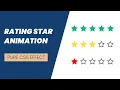 Star Rating Widget using HTML CSS CSS Animation