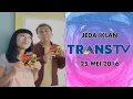 Download Lagu Jeda Iklan Trans TV (25 Mei 2016)