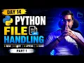 Day 14 - Python File Handling Part 1