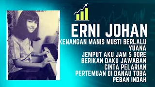 Download Tembang Kenangan 70-80an Erni Johan- Kenangan Manis Musti Berlalu, Yuana ,Jemput Aku Jam 5 Sore MP3