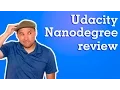 Udacity Review - From a Nanodegree Graduate