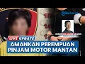 Lagu Wanita di Samarinda Ditangkap Polisi Seusai Gelapkan Motor Milik Mantan Suami Senilai Rp10 Juta