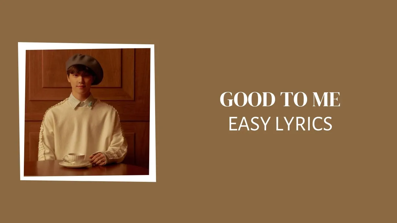 SEVENTEEN (세븐틴) - GOOD TO ME EASY LYRICS