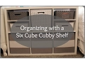 Organizing with Target Threshold Six Cube Cubby