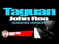 TAGUAN - John Roa (KARAOKE VERSION)