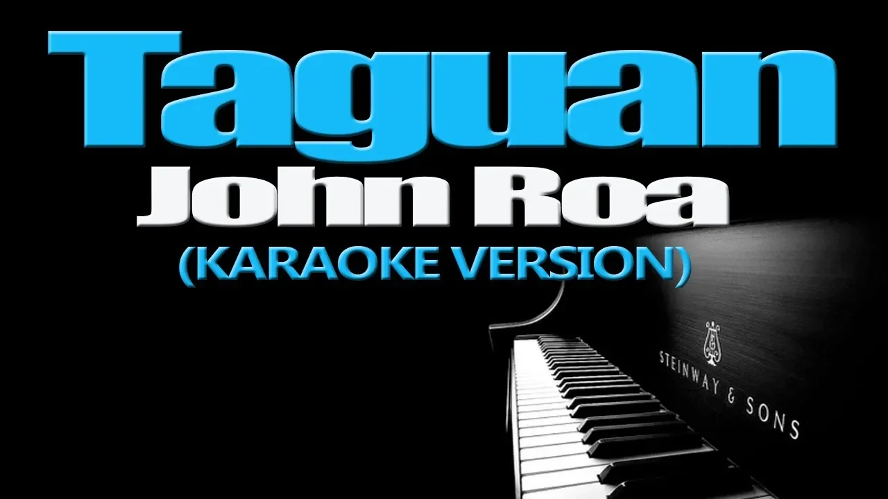 TAGUAN - John Roa (KARAOKE VERSION)