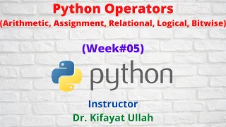 Python Operators Arithmetic Relational Logical Bit wise Programming with Python Week
