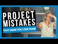 6 Project Manager Mistakes that Make You Look Dumb