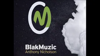 anthony nicholson blakmuzic 2021 