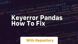 keyerror pandas how to fix