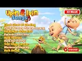 Download Lagu Kumpulan Lagu Anak Lucu Indonesia 22 Menit | Upin \u0026 Ipin Full Album Populer 2021