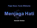 Fajar Noor, Yovie Widianto - Menjaga Hati (Karaoke Version by QraOke)