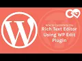 WP Edit - WordPress plugin to Customize the Rich Text Editor