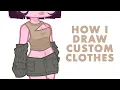 how I REALLY draw custom clothes