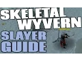 Skeletal Wyverns Guide and Loot 150k Slayer Runescape 2015
