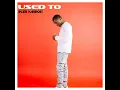 Used To