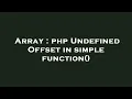 Array php Undefined Offset in simple function