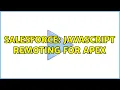Salesforce Javascript remoting for Apex 2 Solutions