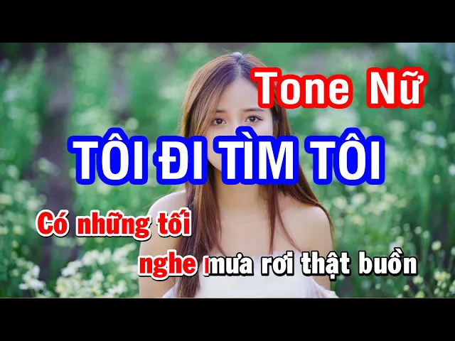 Karaoke Tôi Đi Tìm Tôi - Ưng Hoàng Phúc | Tone Nữ | Nhan KTV