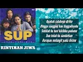 Download Lagu Sup - Rintihan jiwa + lirik
