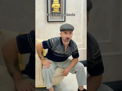 Evdə 2 adam görən kimi ailəm 😂