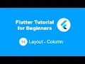 Flutter Tutorial for Beginners 14 Column Layout