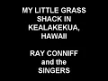 My Little Grass Shack In Kealakekua, Hawaii - Ray Conniff and the Singers