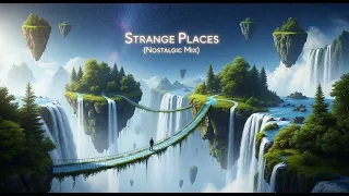 strange places nostalgic mix 