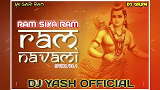 ram siya ram ramnaumi special vol 1 dj yash awasthi official dj grsm official 