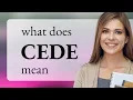 Cede CEDE definition