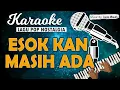 Download Lagu Karaoke ESOK KAN MASIH ADA - Utha Likumahuwa // Music By Lanno Mbauth