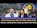 PERSIB GEMPARKAN ASIA‼️Pemilik AL NASSR Dilirik Beli Persib — Ferry \u0026 Persija Malah Buat Ulah