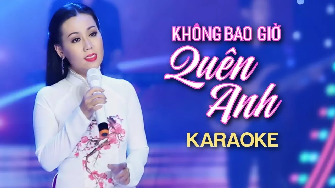 [KARAOKE] Không Bao Giờ Quên Anh - Lưu Ánh Loan