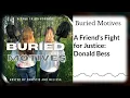 A Friend s Fight for Justice Donald Bess Buried Motives
