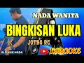 Download Lagu BINGKISAN LUKA []KARAOKE LIRIK[] {NADA WANITA} \\\\jotha RG\\\\ ALFIAN NADA