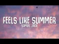 Download Lagu Samuel Jack - Feels Like Summer (Lyrics)