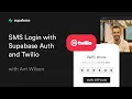 SMS Login with Supabase Auth and Twilio