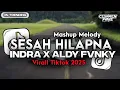 DJ SESAH HILAPNA HETTY KOES ENDANG - INDRA FT ALDY FVNKY
