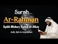 Download Lagu Surah Ar-Rahman teks Arab latin \u0026 terjemahan bahasa indonesia | syekh Mishary Rashid Al-Affasy