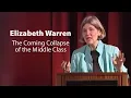 Download The Coming Collapse of the Middle Class with Elizabeth Warren mp4 3gp mp3 videos - waplic