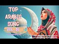 Download Lagu 💖 TOP ARABIC SONG | Vol. 10 – Kumpulan Lagu Arab Romantis Terpopuler 2025