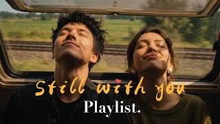 ethan miller still with you full album playlist love songs soft calm deep feelings