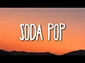 Saja Boys - Soda Pop (Lyrics) | K-Pop Demon Hunters